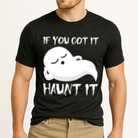 If You Got It Haunt It Performance Shirt