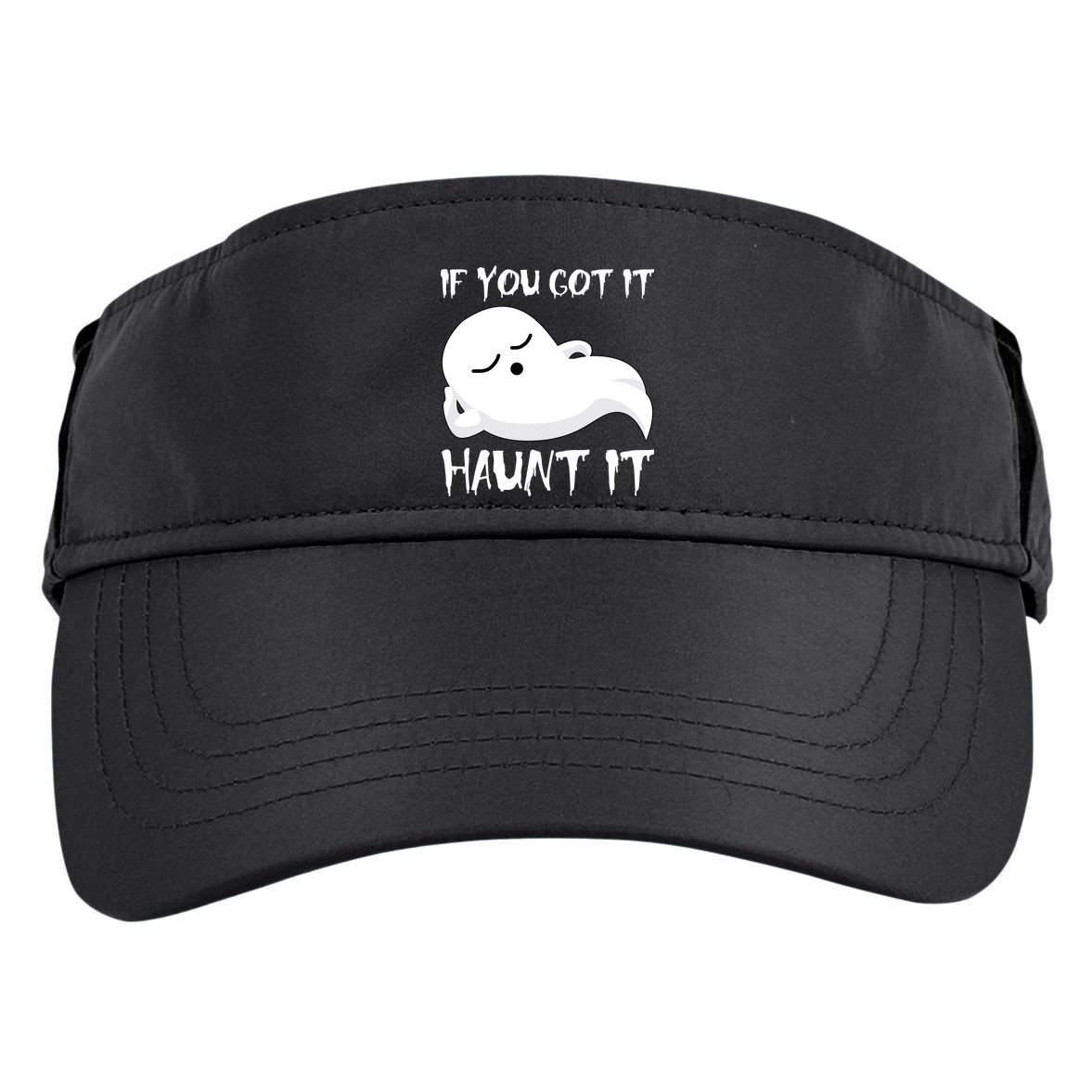 If You Got It Haunt It Adult Drive Performance Visor