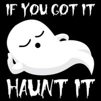 If You Got It Haunt It Sustainable Beanie