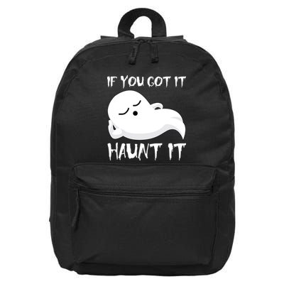 If You Got It Haunt It 16 in Basic Backpack