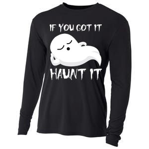 If You Got It Haunt It Cooling Performance Long Sleeve Crew