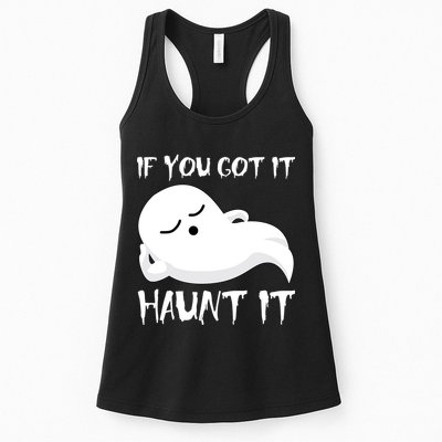 If You Got It Haunt It Womens Tank Top