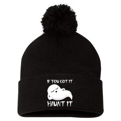 If You Got It Haunt It Pom Pom 12in Knit Beanie