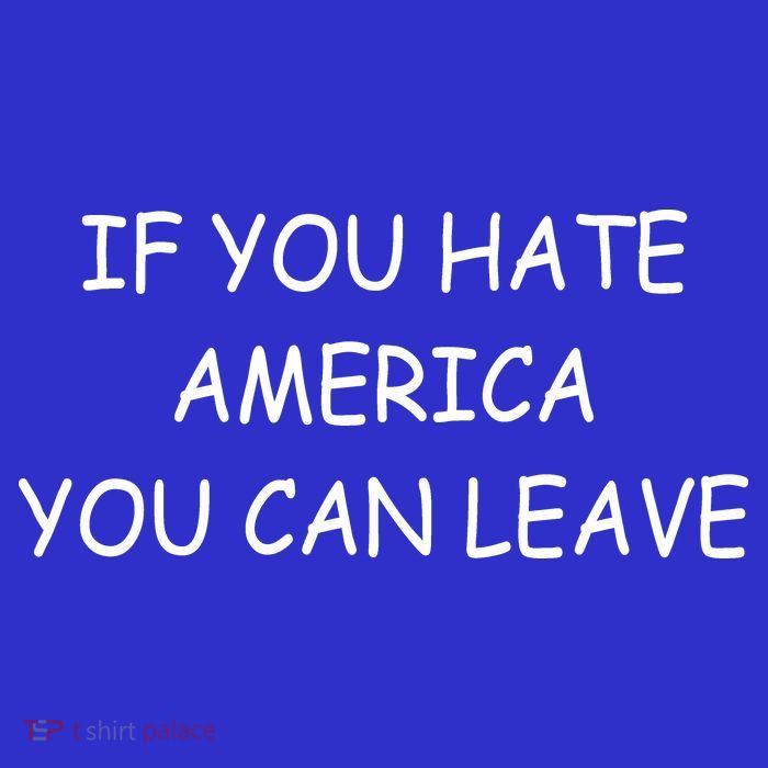 If You Hate American You Can Leave 16 in Basic Backpack
