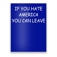 If You Hate American You Can Leave Poster