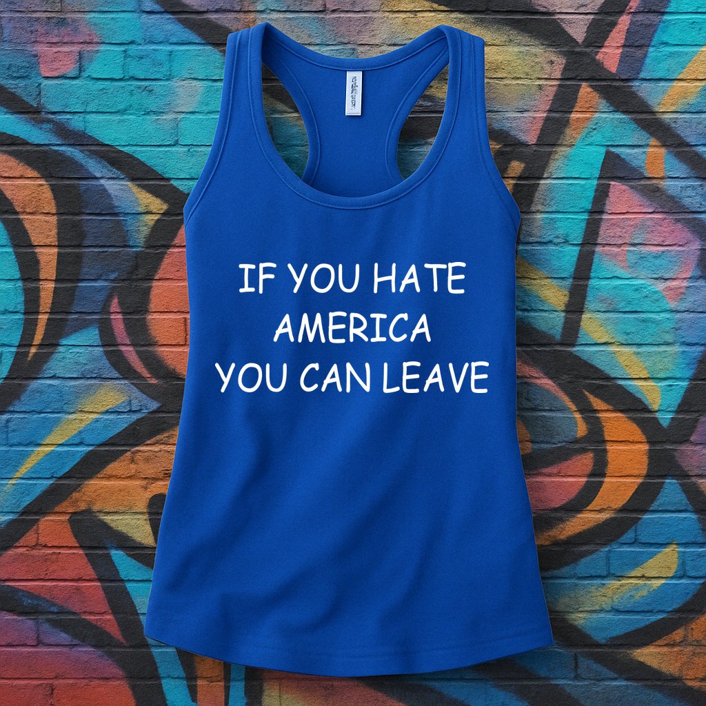 If You Hate American You Can Leave Womens Tank Top