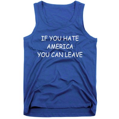 If You Hate American You Can Leave Tank Top