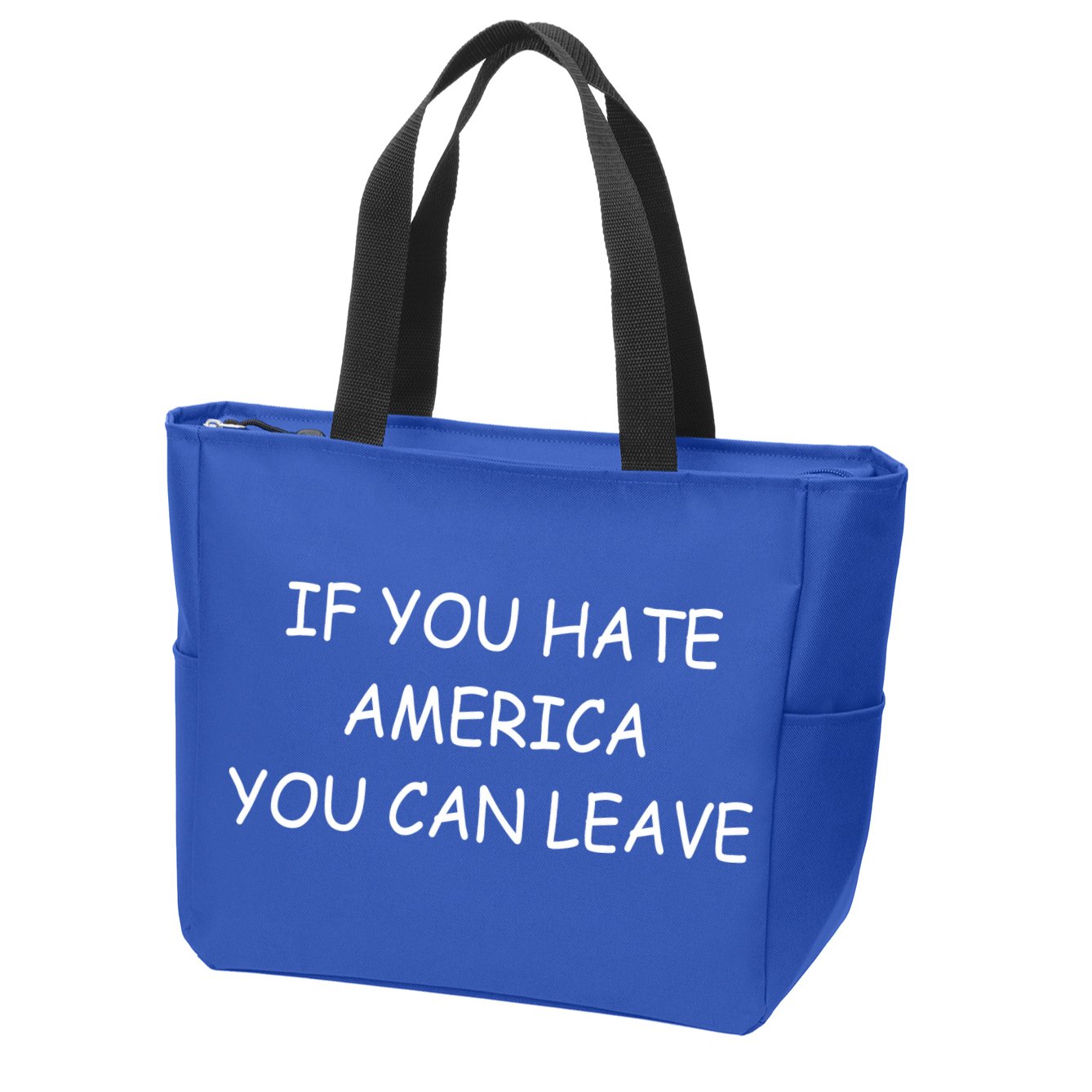 If You Hate American You Can Leave Zip Tote Bag