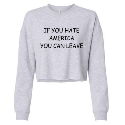 If You Hate American You Can Leave Cropped Pullover Crew