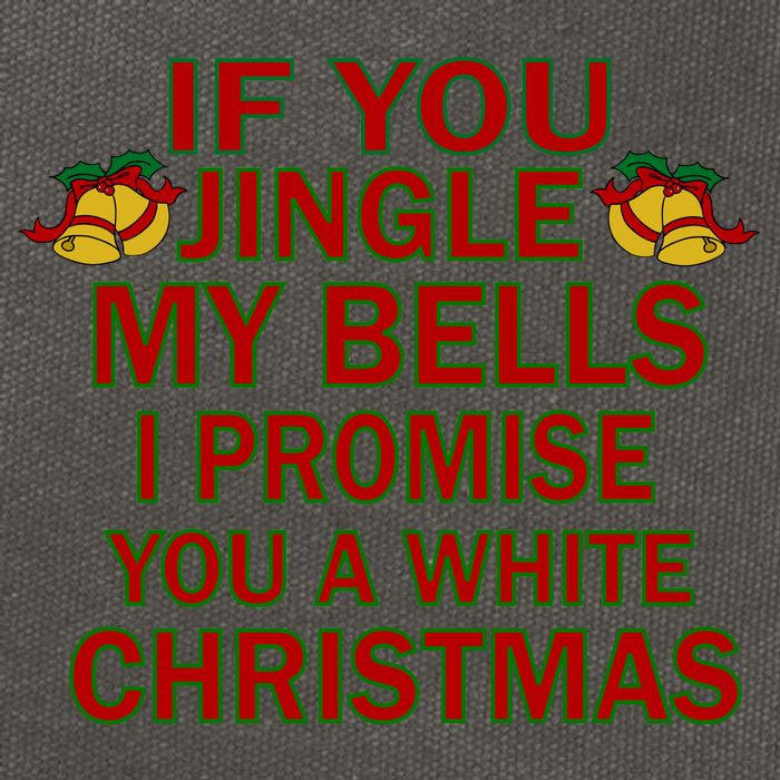If You Jingle My Bells I Promise You A White Christmas Cotton Canvas Backpack