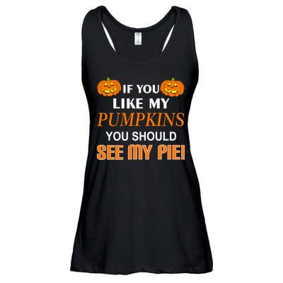 If You Like My Pumpkins You Should See My Pie Ladies Essential Flowy Tank