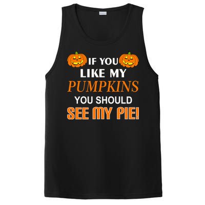 If You Like My Pumpkins You Should See My Pie PosiCharge Competitor Tank