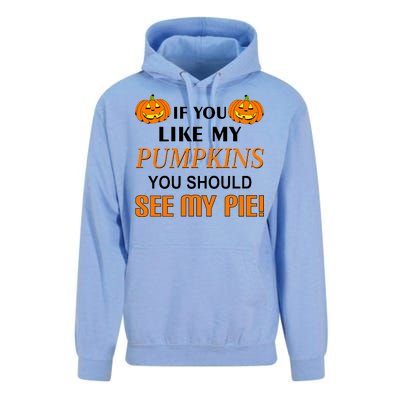 If You Like My Pumpkins You Should See My Pie Unisex Surf Hoodie