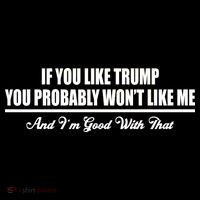If You Like Trump You Won't Like Me Impact Tech Backpack