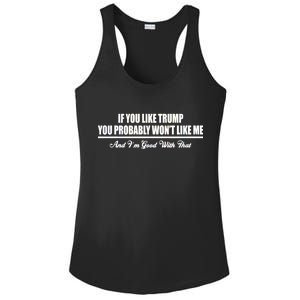 If You Like Trump You Won't Like Me Ladies PosiCharge Competitor Racerback Tank