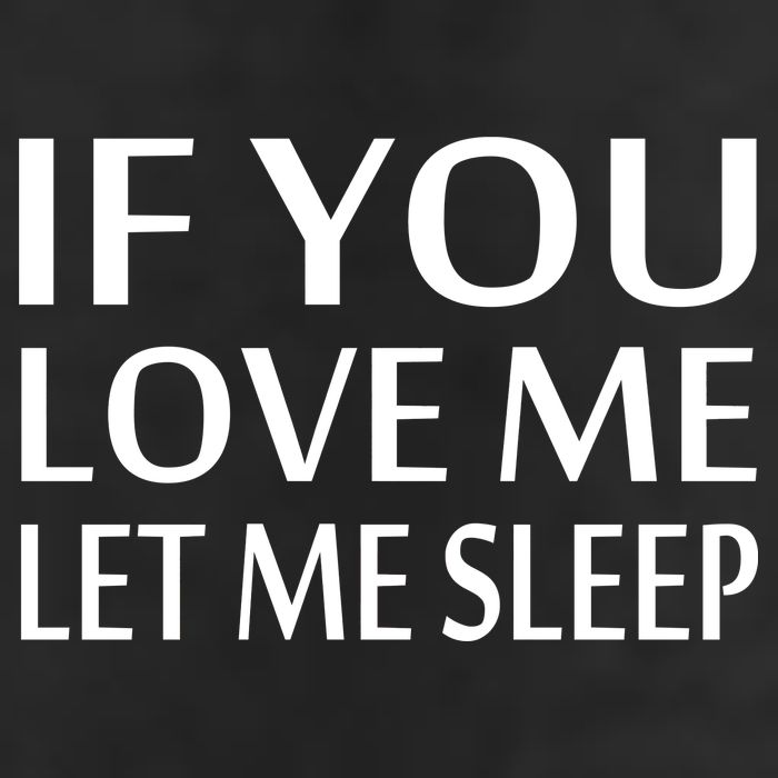 If You Love Me Let Me Sleep 7 Panel Mesh Trucker Snapback Hat