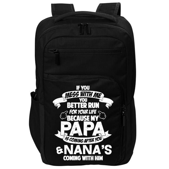 If You Mess With Papa You Better Run For Your Life Impact Tech Backpack
