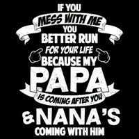 If You Mess With Papa You Better Run For Your Life Backpack