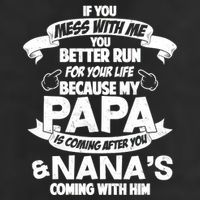 If You Mess With Papa You Better Run For Your Life 11oz C Handle Ceramic Mug