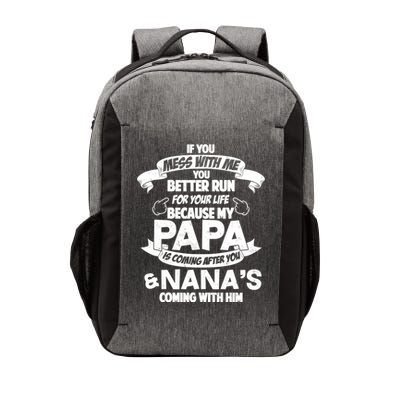 If You Mess With Papa You Better Run For Your Life Vector Backpack