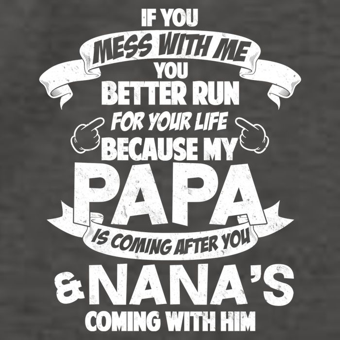 If You Mess With Papa You Better Run For Your Life Vector Backpack