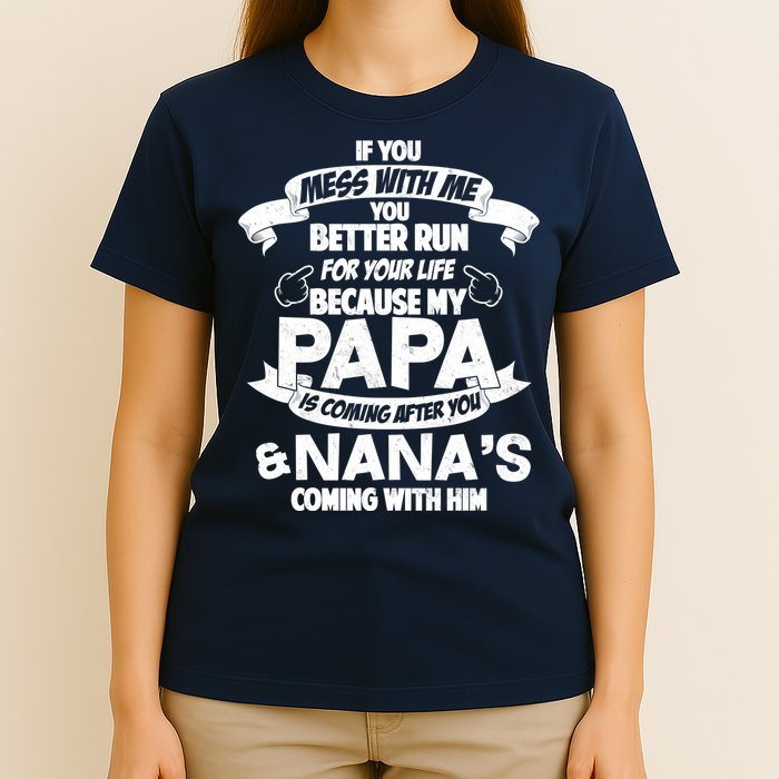 If You Mess With Papa You Better Run For Your Life T-Shirt