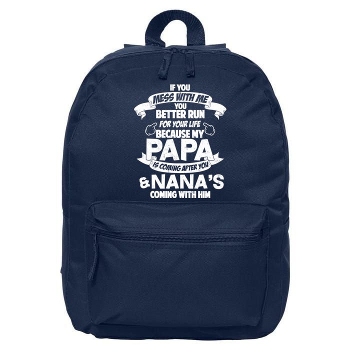 If You Mess With Papa You Better Run For Your Life 16 in Basic Backpack