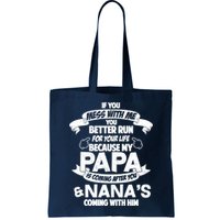 If You Mess With Papa You Better Run For Your Life Bag