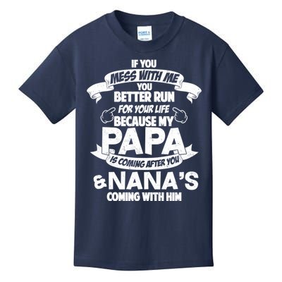 If You Mess With Papa You Better Run For Your Life Kids T-Shirt