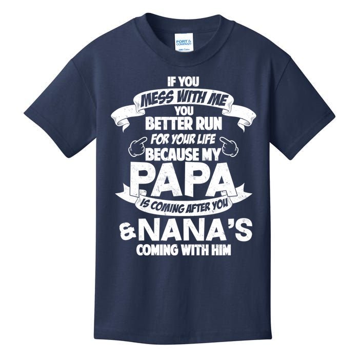 If You Mess With Papa You Better Run For Your Life Kids T-Shirt