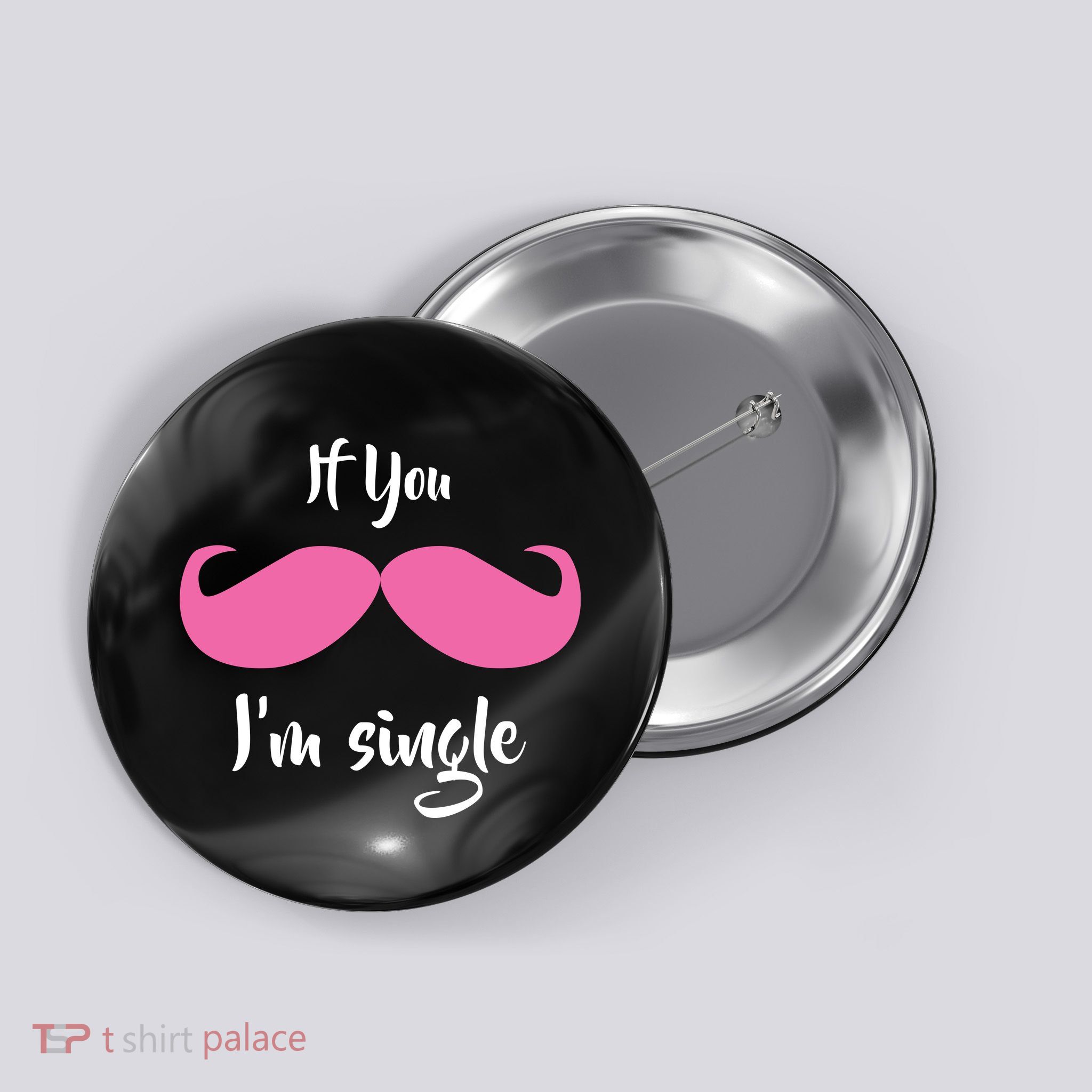 If You Moustache I'm Single Valentine's Day Button