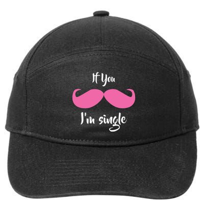 If You Moustache I'm Single Valentine's Day 7-Panel Snapback Hat