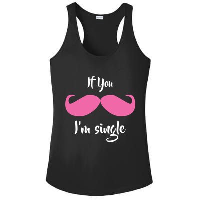 If You Moustache I'm Single Valentine's Day Ladies PosiCharge Competitor Racerback Tank