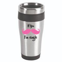 If You Moustache I'm Single Valentine's Day 16oz Travel Tumbler