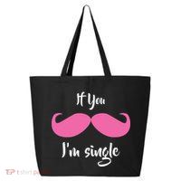 If You Moustache I'm Single Valentine's Day 25L Jumbo Tote
