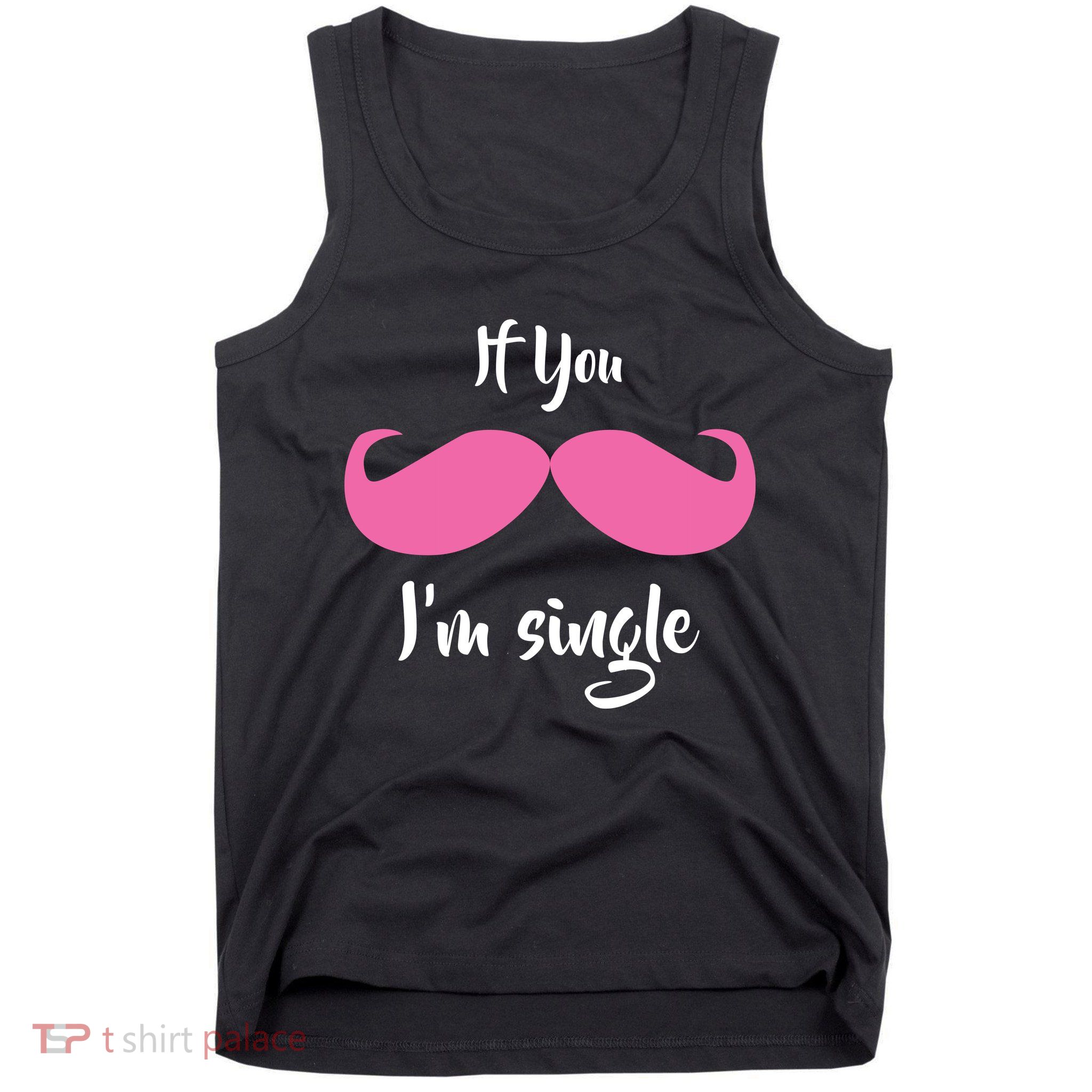 If You Moustache I'm Single Valentine's Day Tank Top