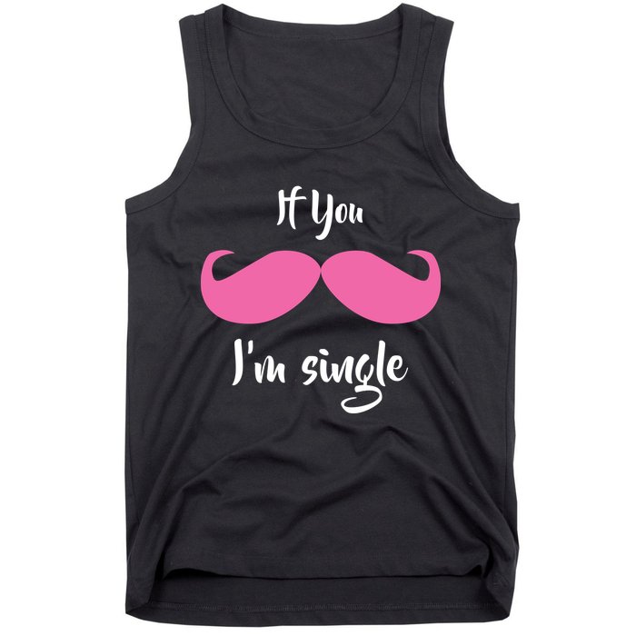 If You Moustache I'm Single Valentine's Day Tank Top