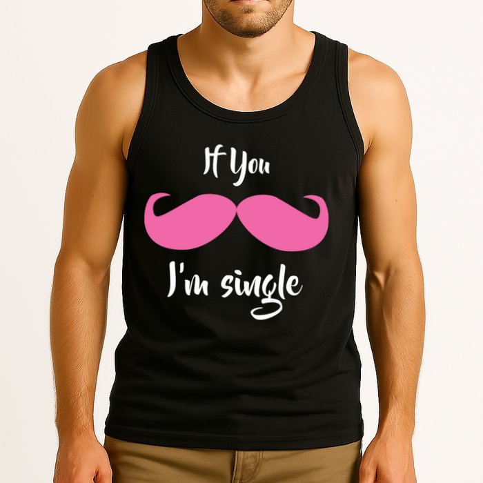 If You Moustache I'm Single Valentine's Day Tank Top