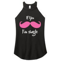 If You Moustache I'm Single Valentine's Day Women's Perfect Tri Rocker Tank