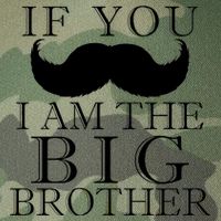 If You Must Ask Moustache I am the Big Brother Legacy Tie Dye Trucker Hat