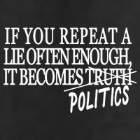 If You Repeat A Lie Often Enough It Becomes Politics Cool Comfort Performance Bucket Hat