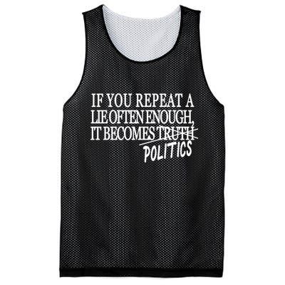 If You Repeat A Lie Often Enough It Becomes Politics Mesh Reversible Basketball Jersey Tank