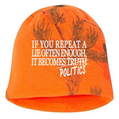 If You Repeat A Lie Often Enough It Becomes Politics Kati - Camo Knit Beanie