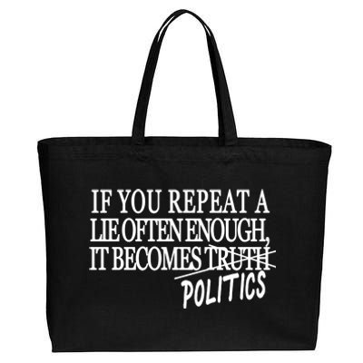 If You Repeat A Lie Often Enough It Becomes Politics Cotton Canvas Jumbo Tote