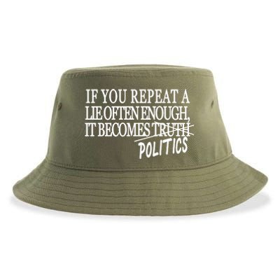 If You Repeat A Lie Often Enough It Becomes Politics Sustainable Bucket Hat