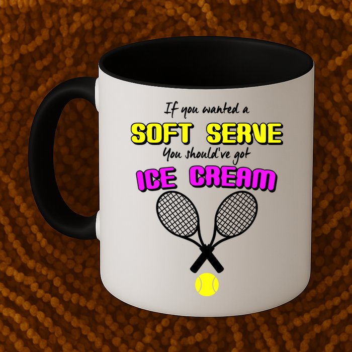 If You Wanted A Soft Server You Should've Got Ice Cream   Mug