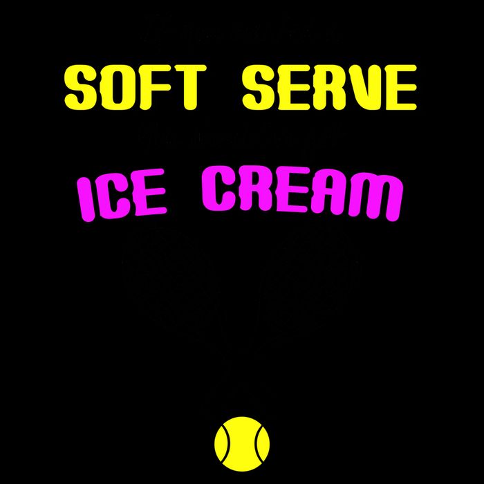 If You Wanted A Soft Server You Should've Got Ice Cream   Mug
