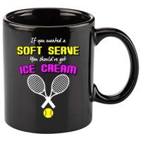 If You Wanted A Soft Server You Should've Got Ice Cream   11oz C Handle Ceramic Mug