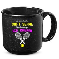 If You Wanted A Soft Server You Should've Got Ice Cream   15oz Campfire Ceramic Mug