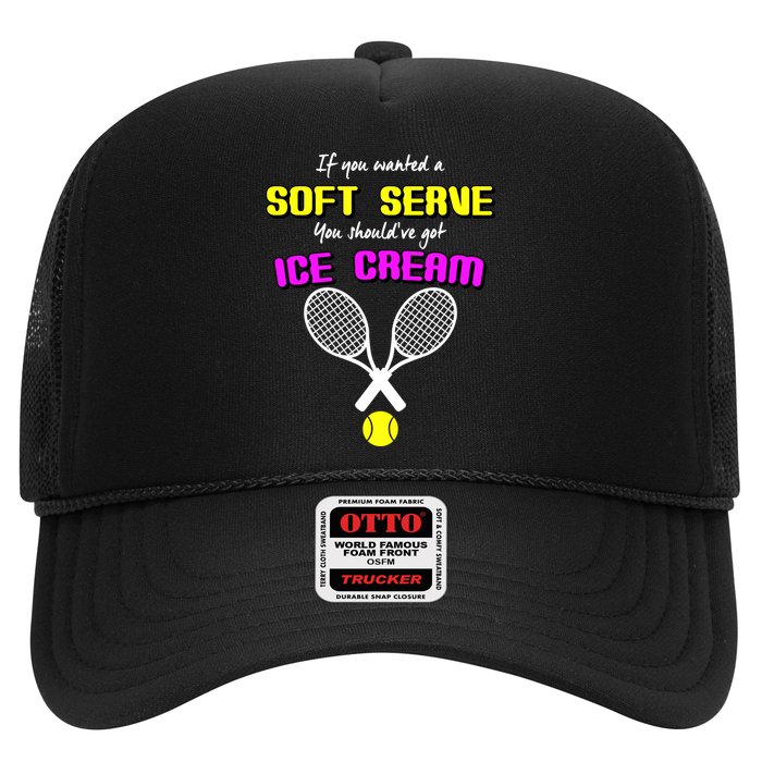 If You Wanted A Soft Server You Should've Got Ice Cream   Trucker Hat